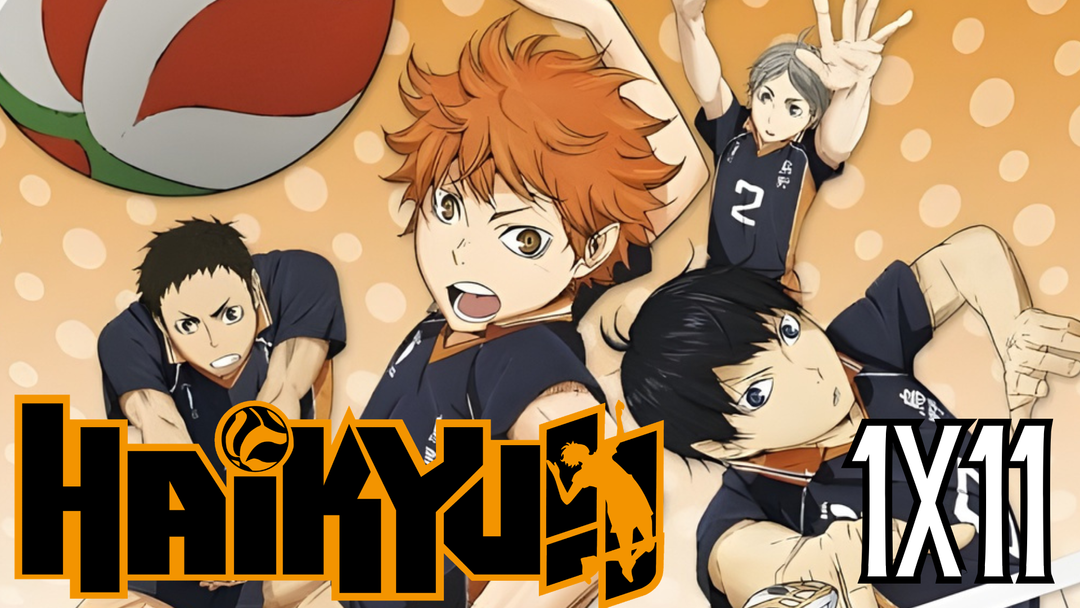 Full Length | Haikyuu | 1x11