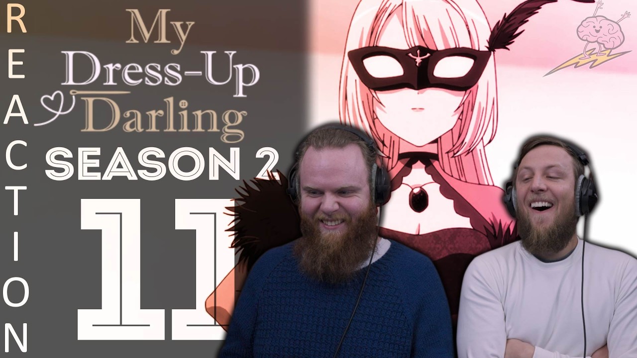 EARLY ACCESS My Dress-Up Darling Season 2 Episode 11 Reaction