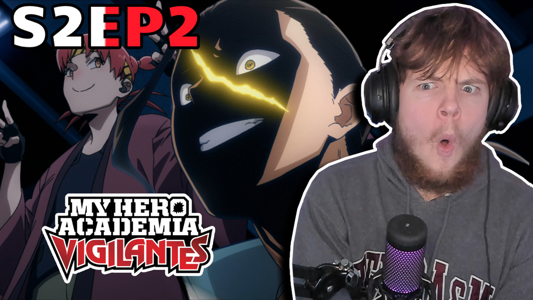 My Hero Academia: Vigilantes Season 2 Episode 2 Reaction