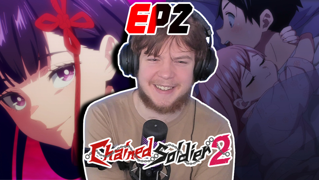 Chained Soldier Season 2 Episode 2 Reaction