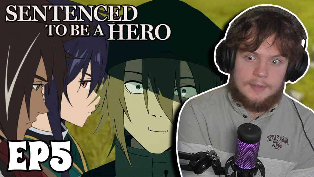 Sentenced To Be A Hero Episode 5 Reaction