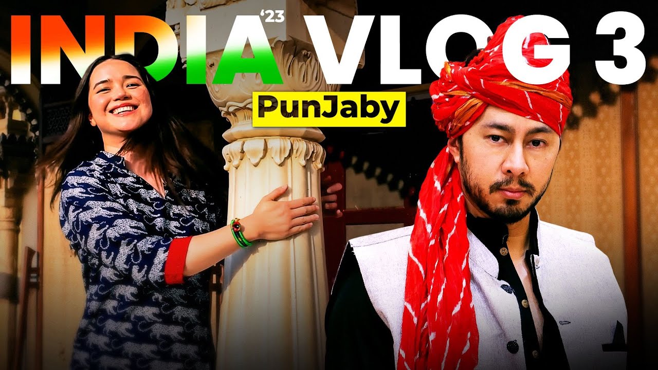 India 2023 Vlog 3: PunJaby