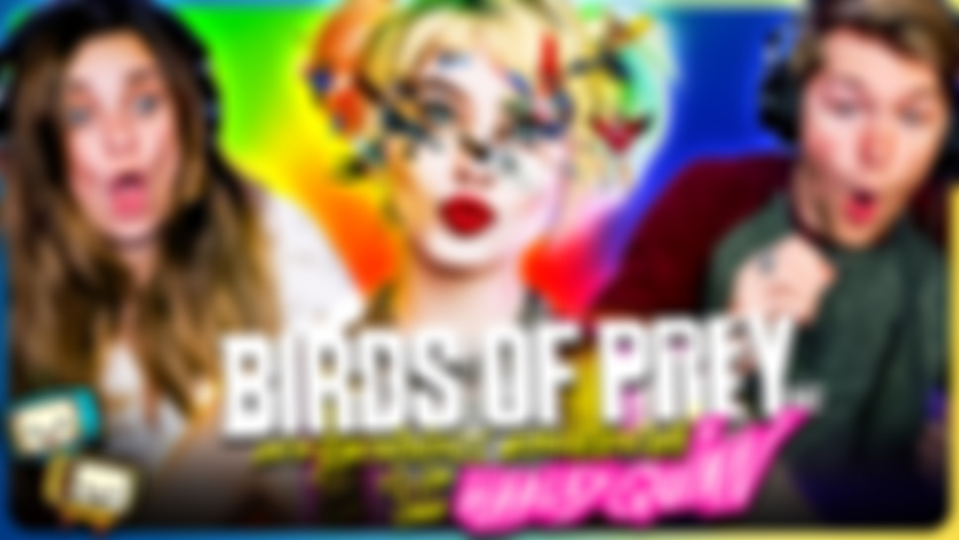 BIRDS OF PREY Watchalong!