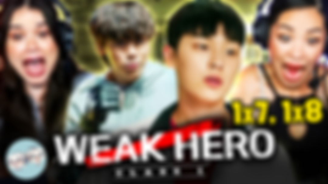 WEAK HERO CLASS 1 Episodes 7-8 Watchalong!