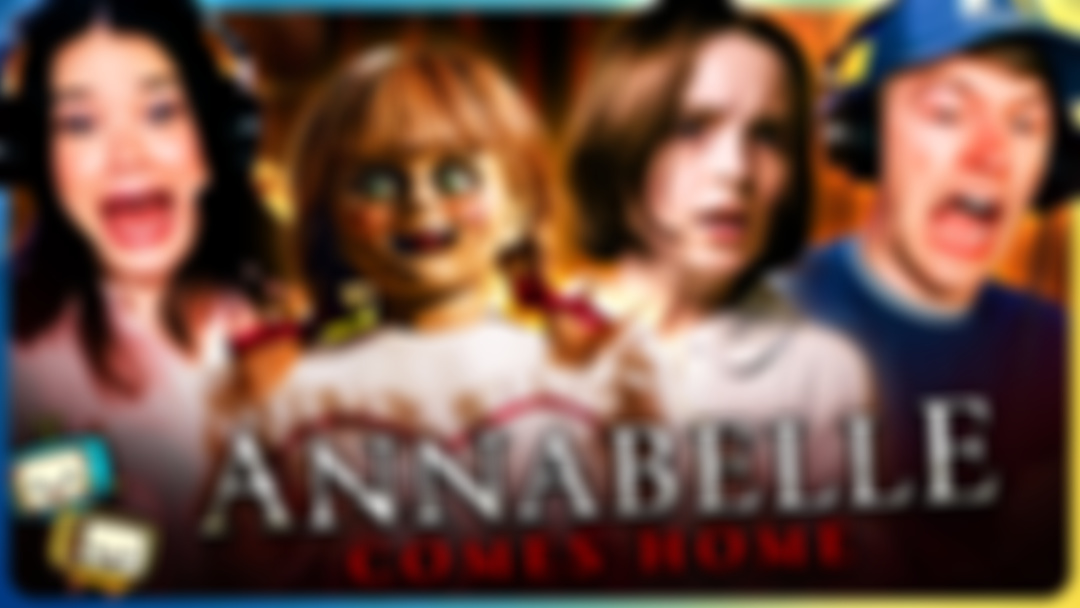 ANNABELLE COMES HOME Watchalong!