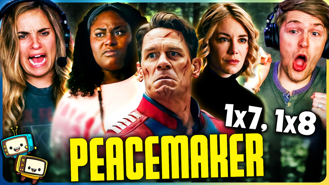 PEACEMAKER Season 1 Episodes 7-8 Watchalong w/ Kristen and Michael!