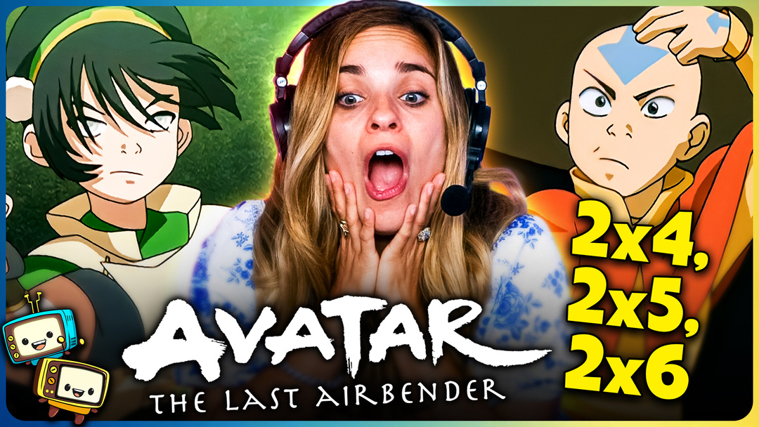 AVATAR THE LAST AIRBENDER Season 2 Episodes 4-6 Watchalong!