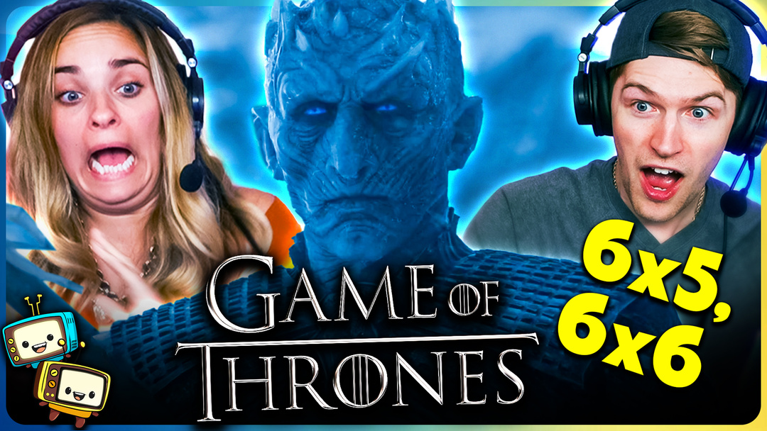 GAME OF THRONES Season 6 Episodes 5-6 Watchalong! 