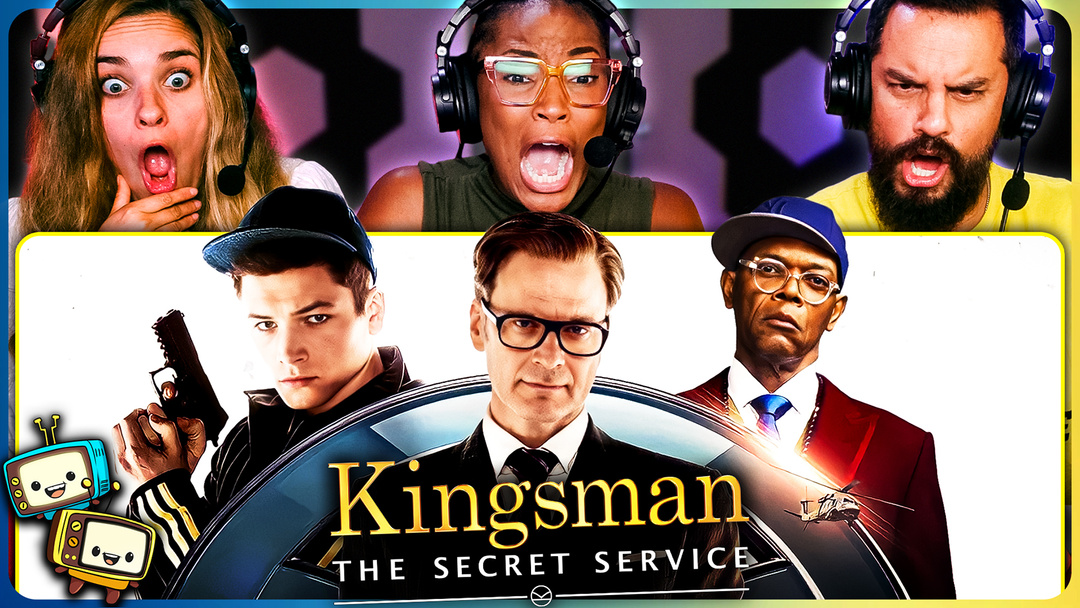 KINGSMAN: THE SECRET SERVICE Watchalong!