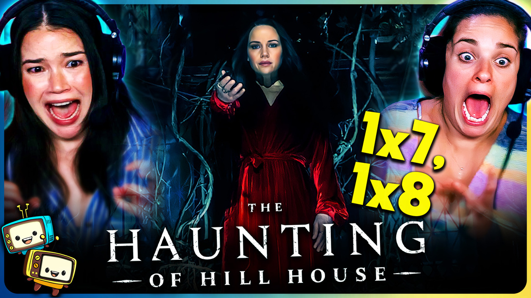 THE HAUNTING OF HILL HOUSE Episodes 7-8 Watchalong!
