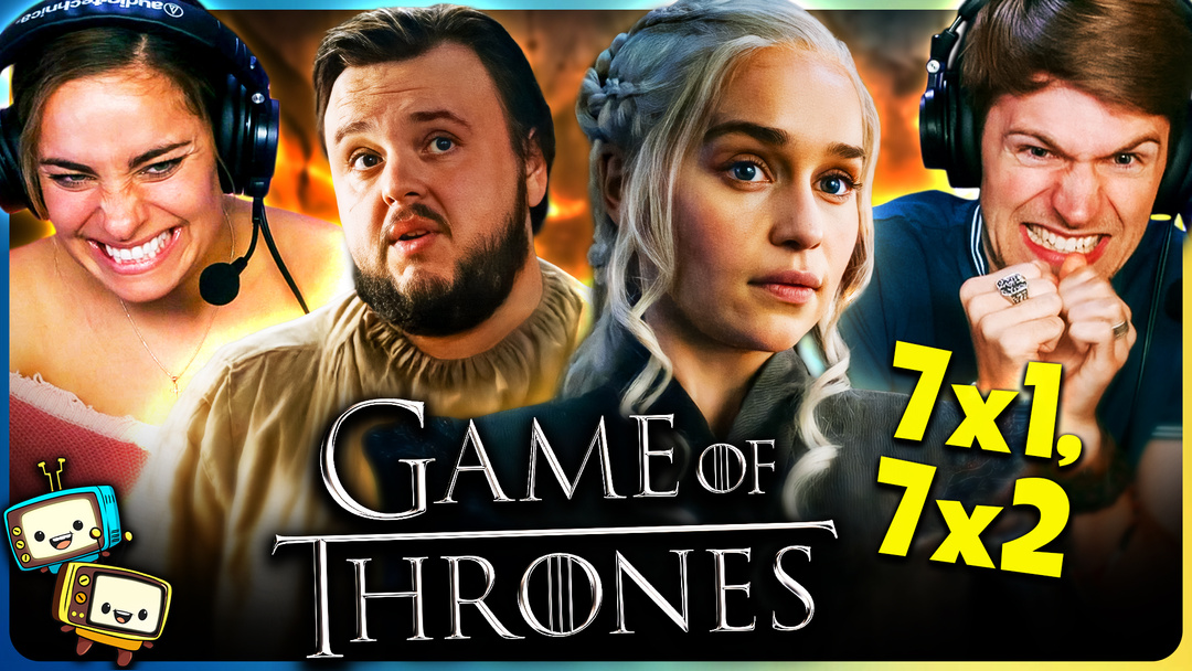 GAME OF THRONES Season 7 Episodes 1-2 Watchalong!