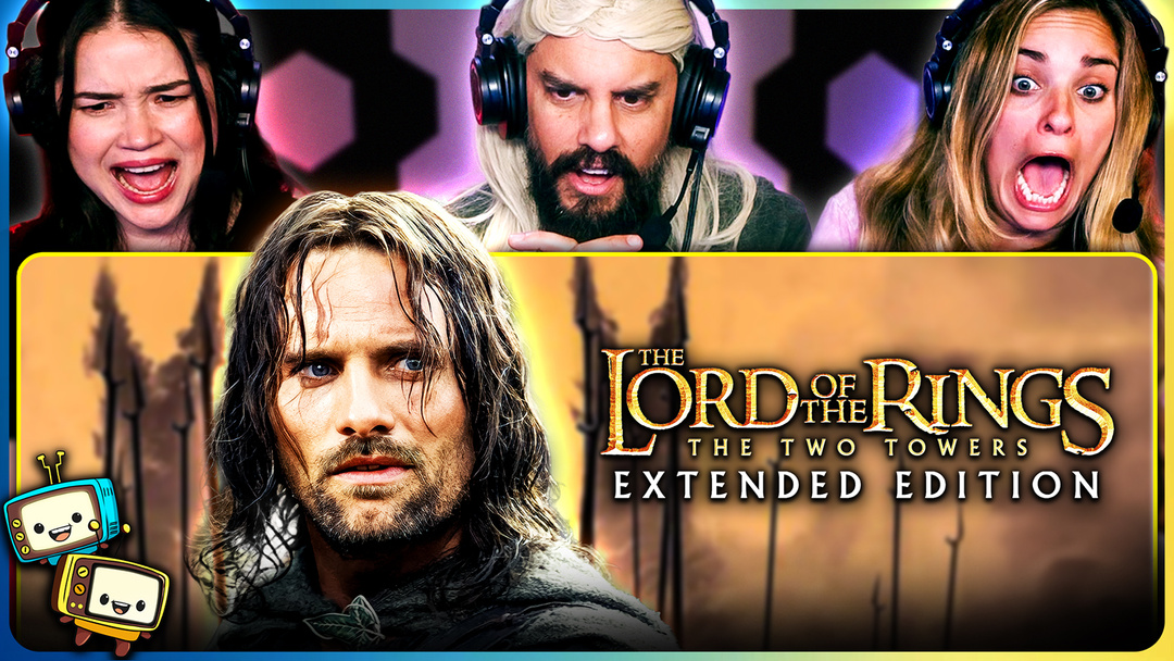 THE LORD OF THE RINGS: THE TWO TOWERS - EXTENDED EDITION Watchalong!