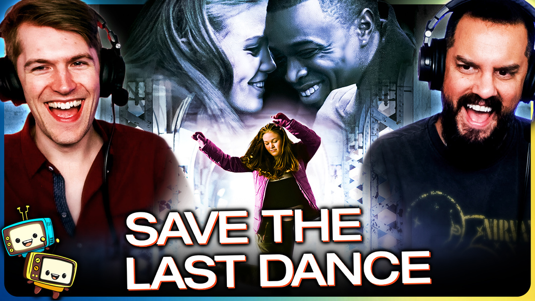 SAVE THE LAST DANCE Watchalong!