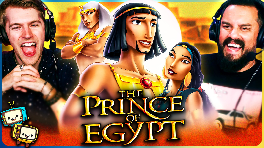 THE PRINCE OF EGYPT Watchalong w/Michael & Brandon!
