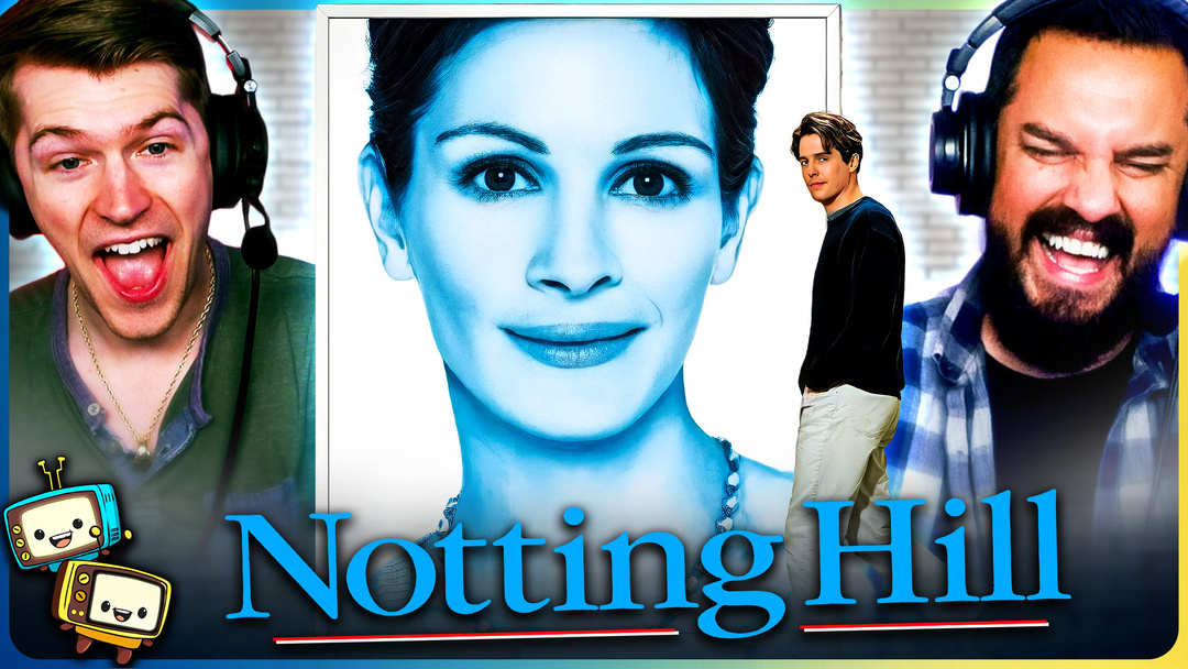 NOTTING HILL Watchalong!