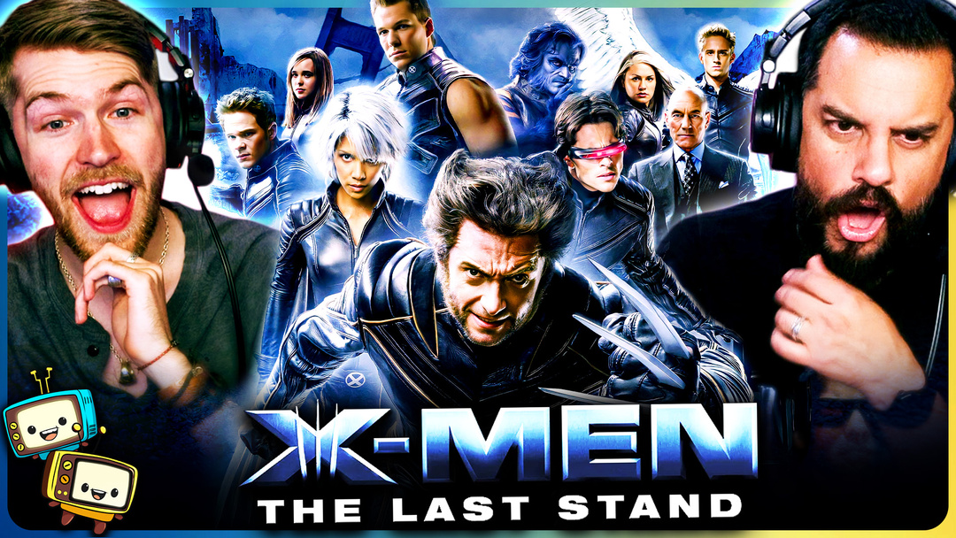 EARLY ACCESS: X-MEN: THE LAST STAND Watchalong with Michael and Brandon! 