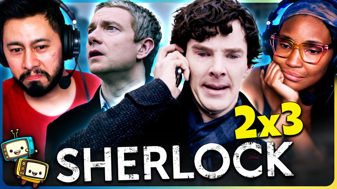 SHERLOCK 2x3 Watchalong! 