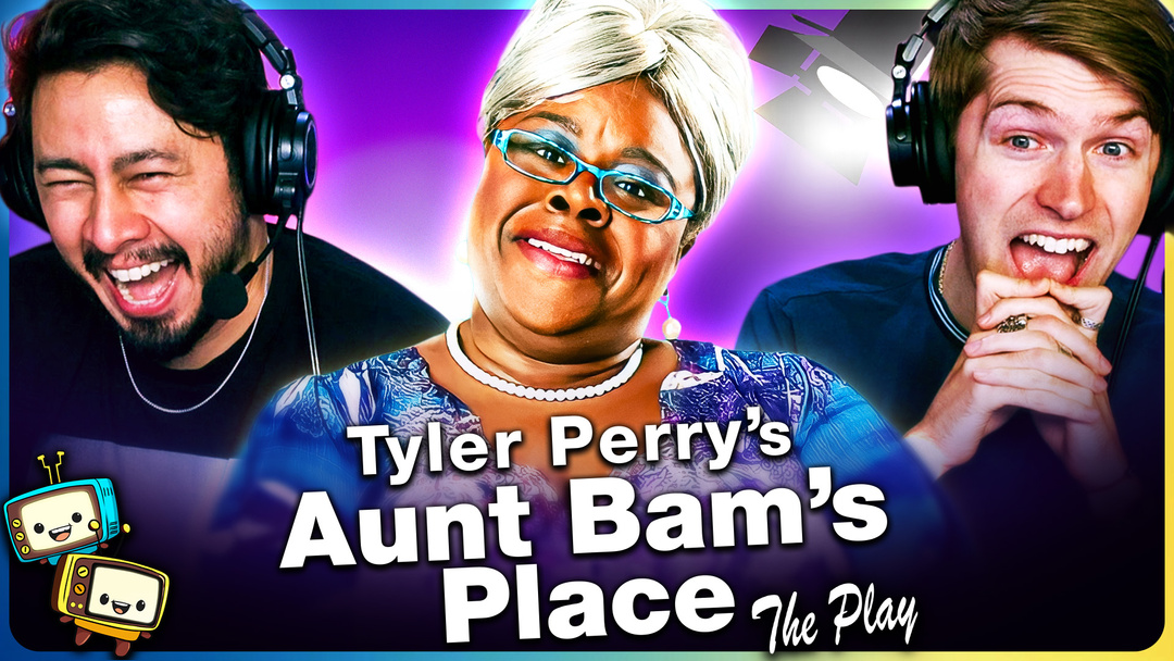 A TYLER PERRY PLAY: Aunt Bam's Place Watchalong!