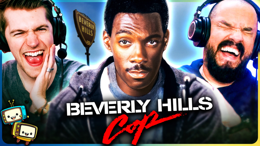 BEVERLY HILL COP Watchalong w/Michael & Brandon! 
