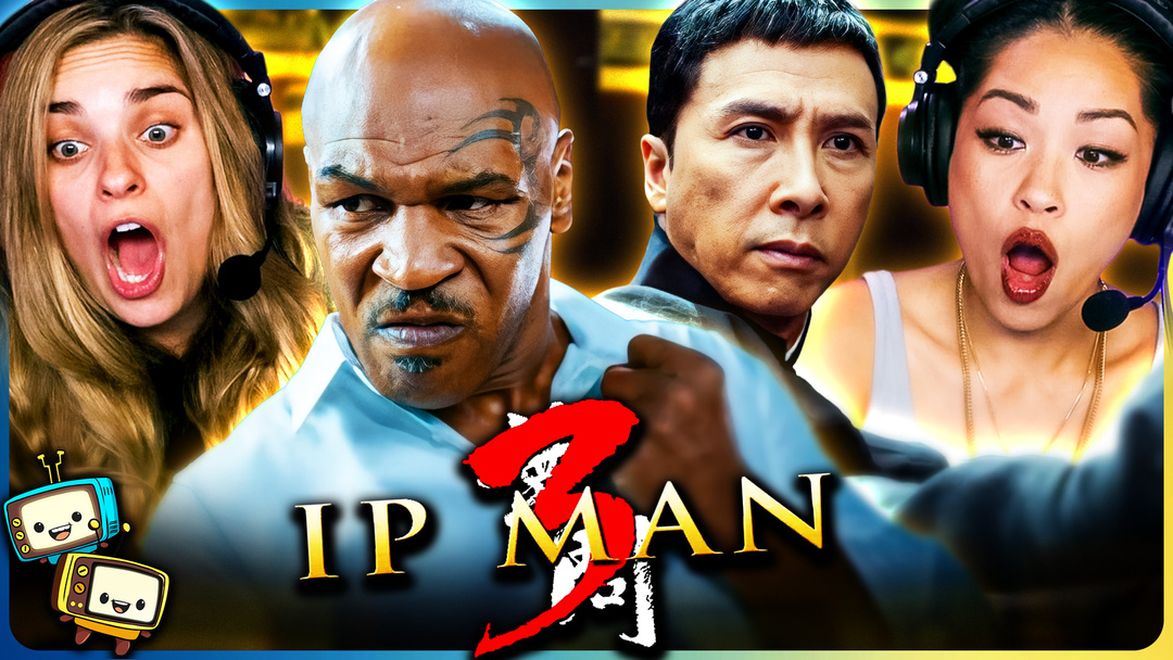 IP MAN 3 Watchalong! 