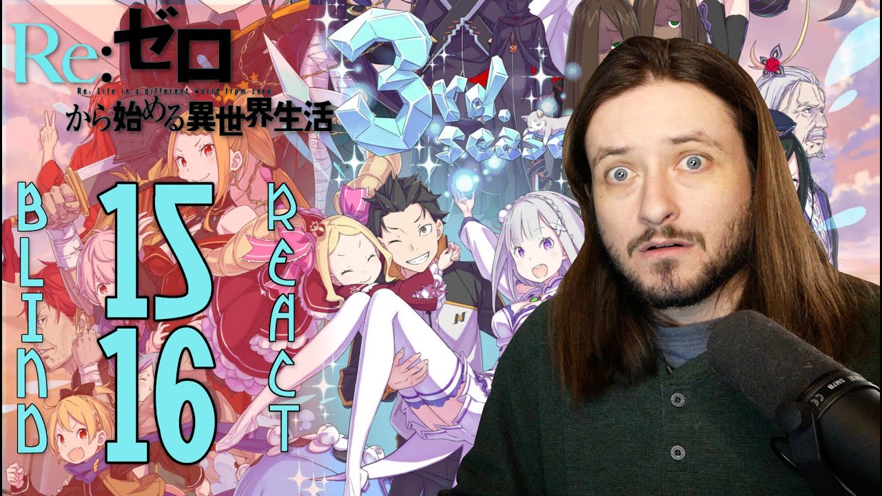 Re:Zero S3 Eps 15 + 16 - Last Meal