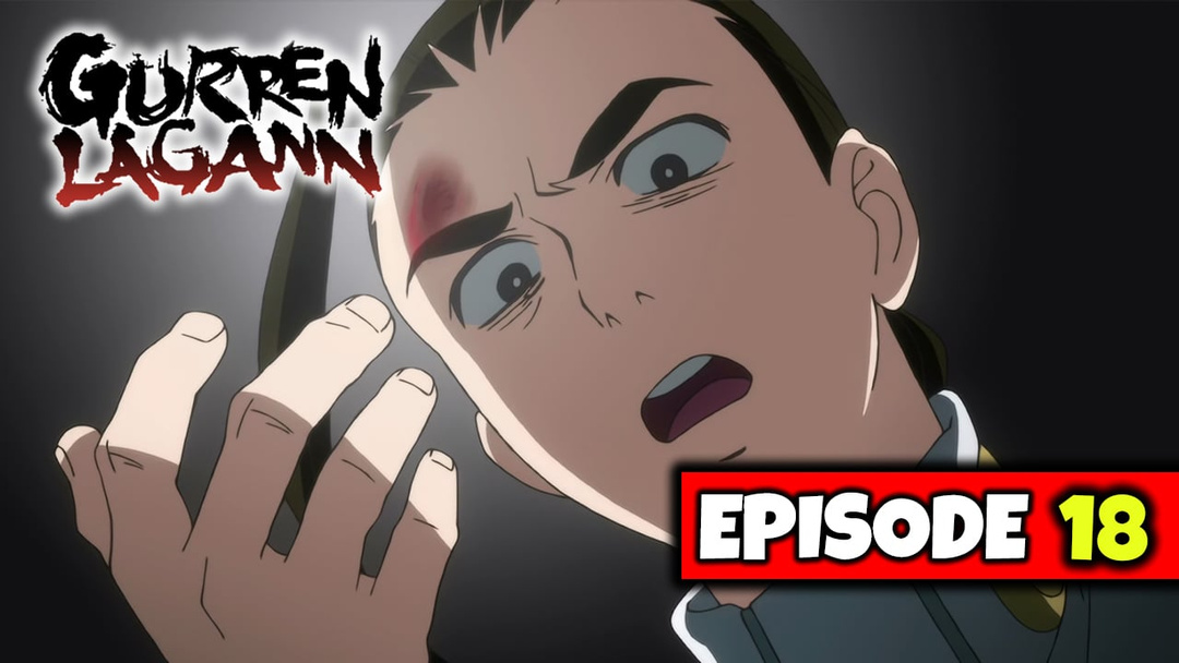 Gurren Lagann - Episode 18 "Tell Me the Secrets of This World" (UNCUT REACTION)