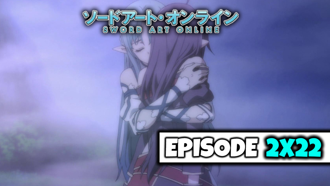 Sword Art Online - S2: E22 "Journey's End" (UNCUT REACTION)