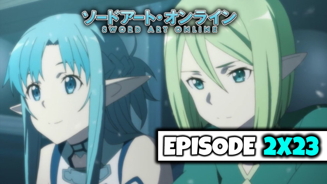 Sword Art Online - S2: E23 "Beginning of a Dream" (UNCUT REACTION)