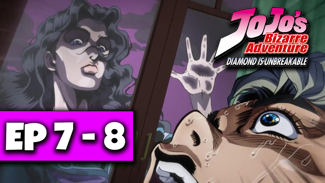 JJBA: Diamond Is Unbreakable - Ep 7 and 8 (UNCUT REACTION)