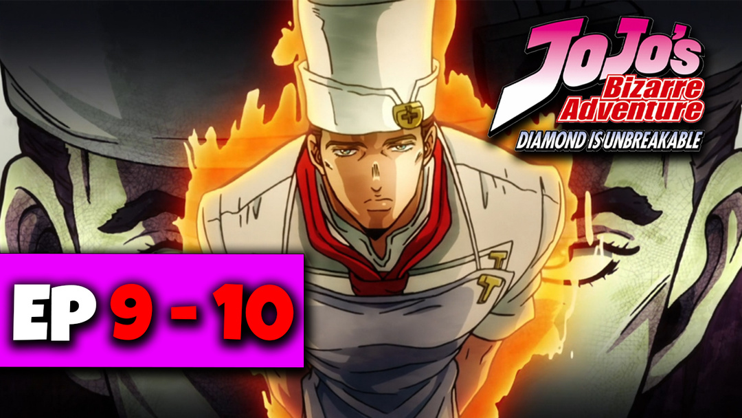 JJBA: Diamond Is Unbreakable - Ep 9 and 10 (UNCUT REACTION)