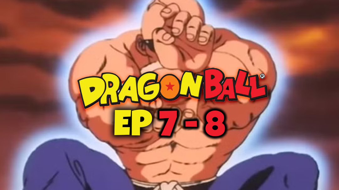 Dragon Ball - Episode 7 and 8 (UNCUT REACTION)
