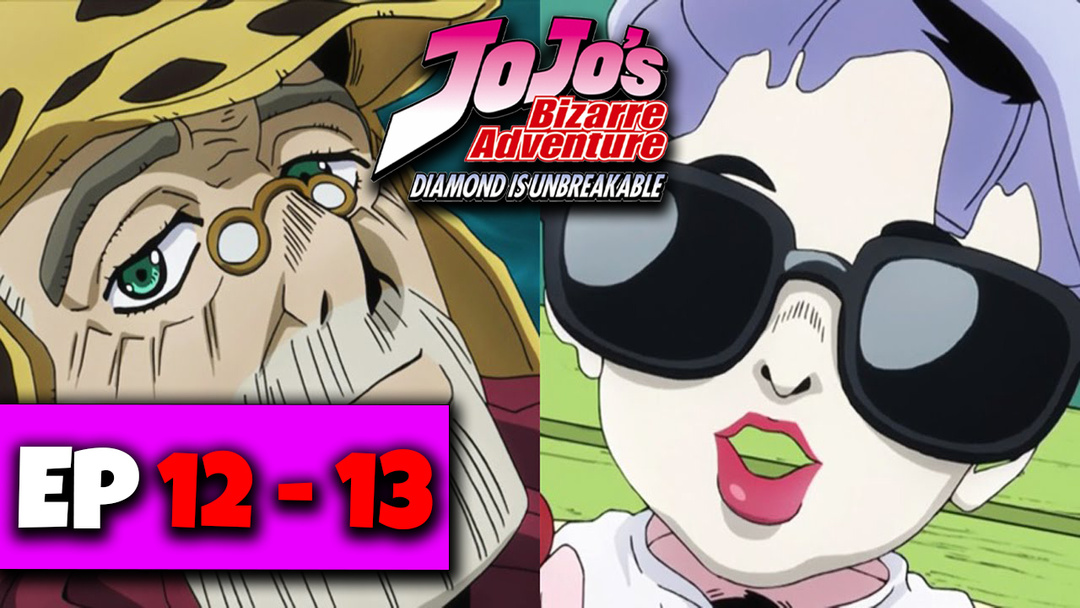 JJBA: Diamond Is Unbreakable - Ep 12 and 13 (UNCUT REACTION)