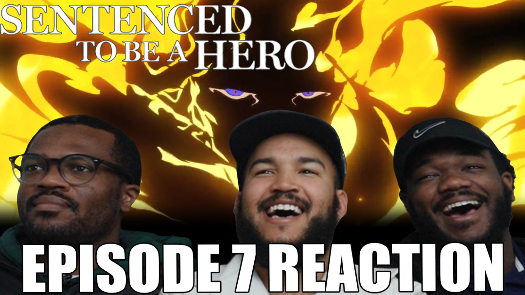 Sentenced To Be A Hero 1x7