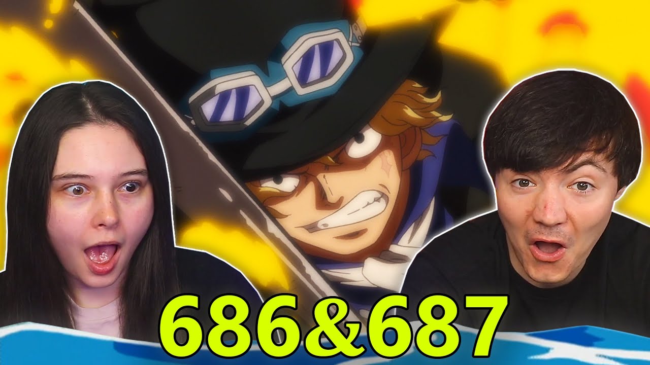 One Piece Eps 686 & 687 EARLY REACTION!