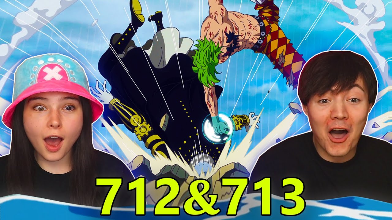 One Piece Eps 712 & 713 EARLY REACTION!
