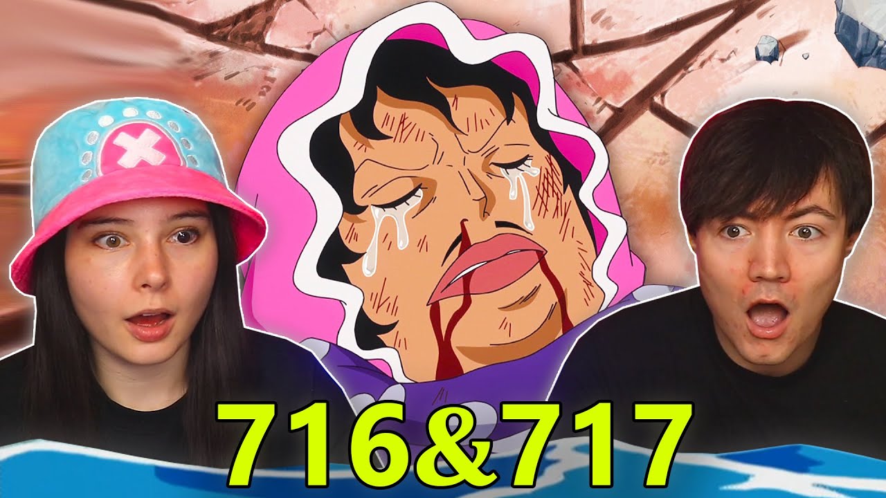 One Piece Eps 716 & 717 EARLY REACTION!