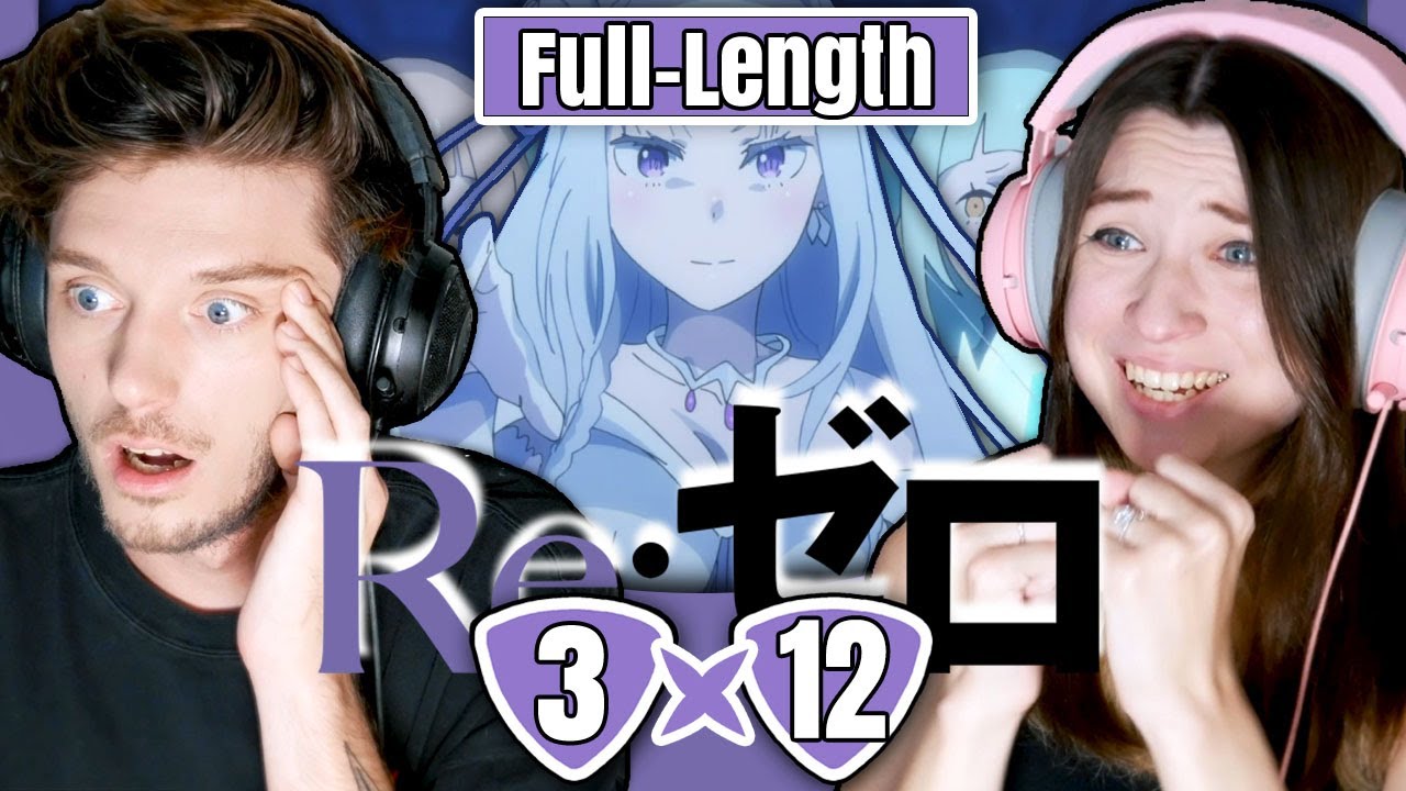 Re:ZERO 3x12: "Regulus Corneas" // Full-Length Reaction