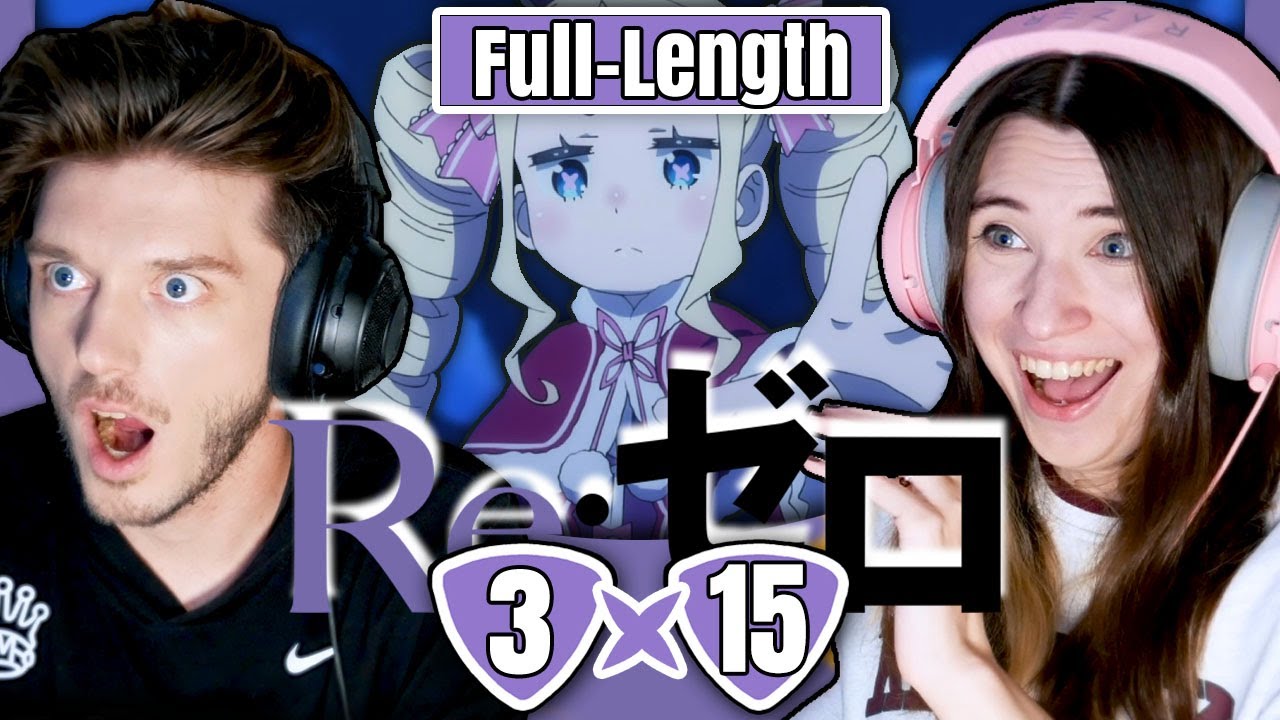 Re:ZERO 3x15: "A Hideous Dinner Party" // Full-Length Reaction