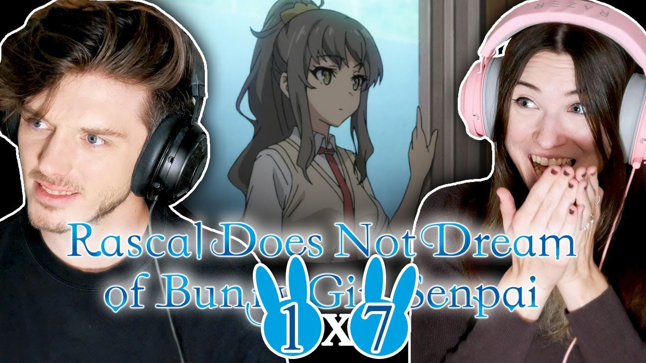 Rascal Does Not Dream of Bunny Girl Senpai 1x7: "Adolescence Paradox"/ Reaction and Discussion