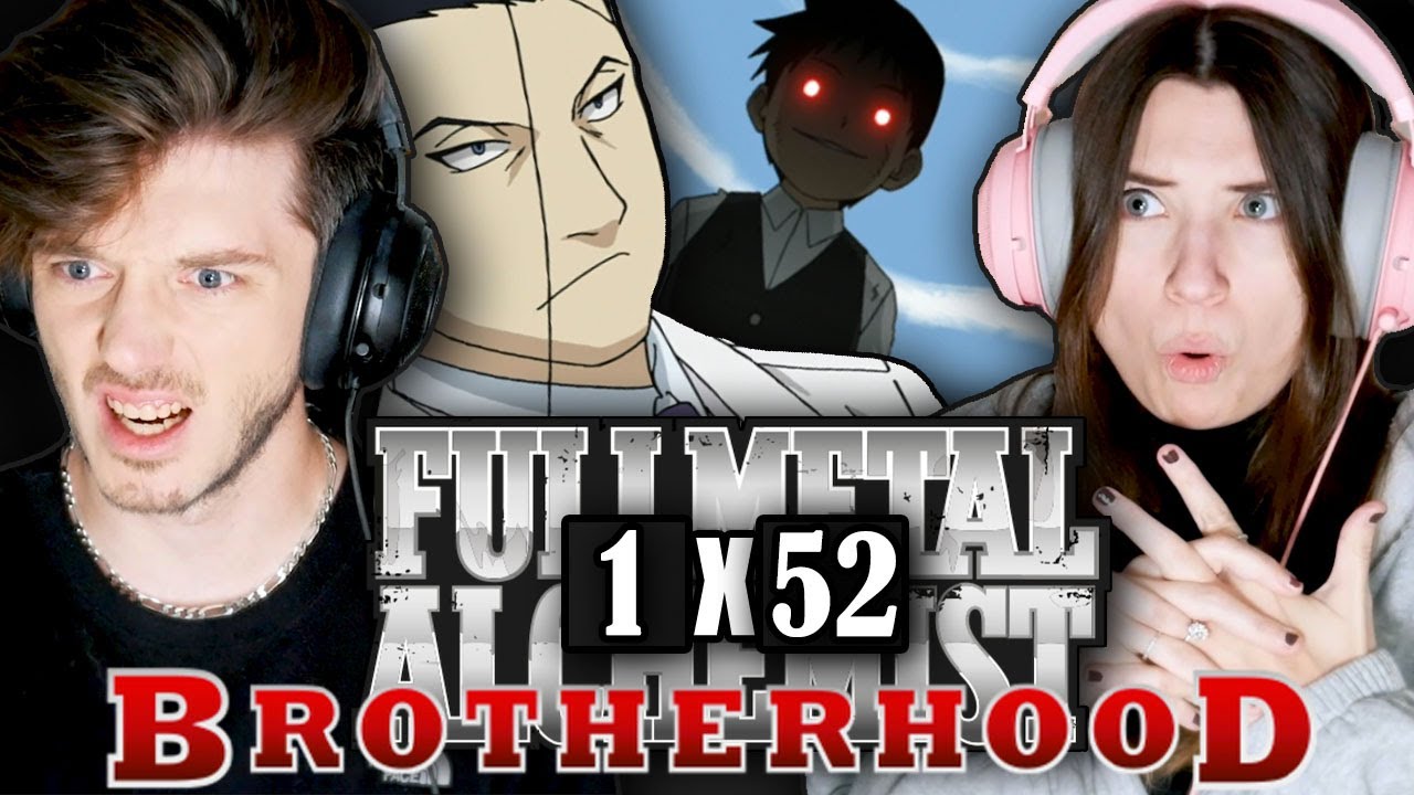 Fullmetal Alchemist: Brotherhood 1x52: "Combined Strength" // Reaction and Discussion