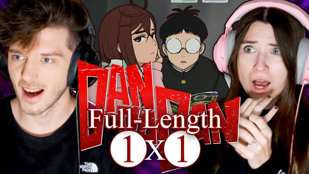 DAN DA DAN 1x1: "That's How Love Starts, Ya Know!" // Full-Length Reaction
