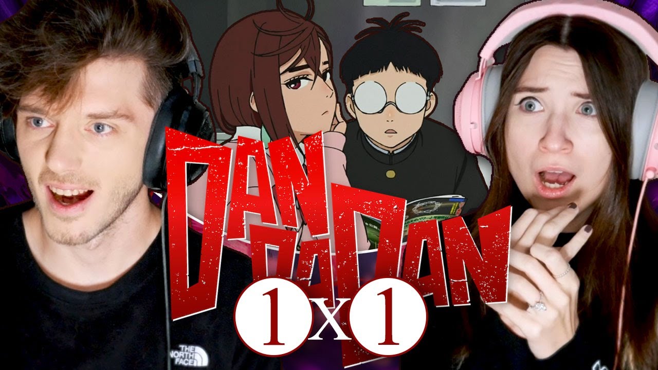 DAN DA DAN 1x1: "That's How Love Starts, Ya Know!" // Reaction and Discussion