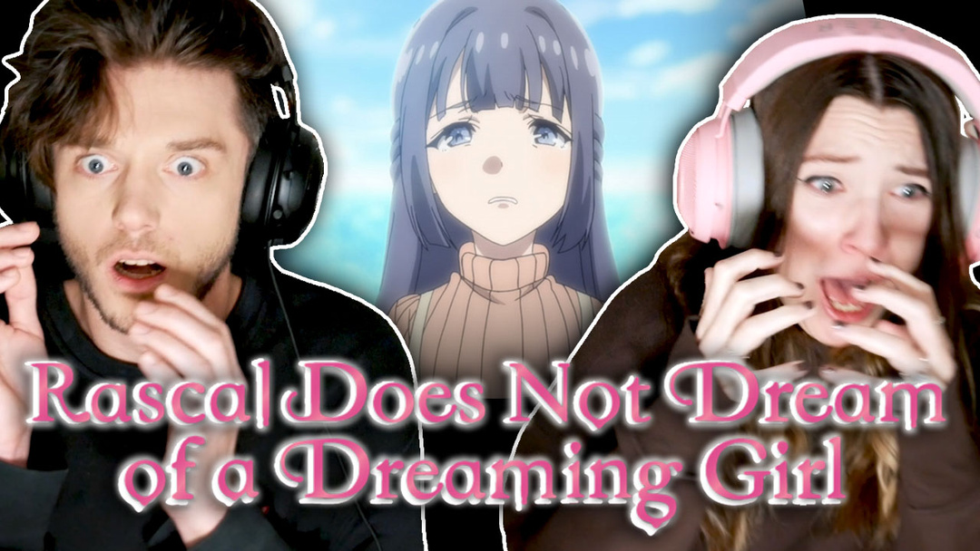 Rascal Does Not Dream of a Dreaming Girl Movie! // Reaction Portion