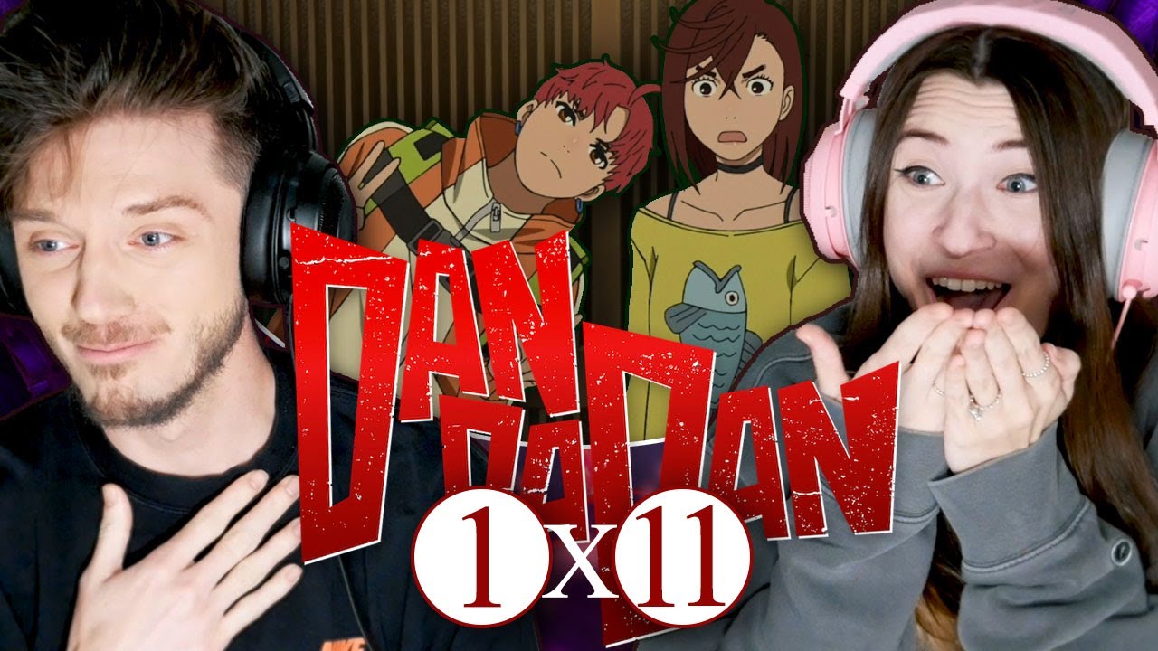 DAN DA DAN 1x11: "First Love" // Reaction and Discussion