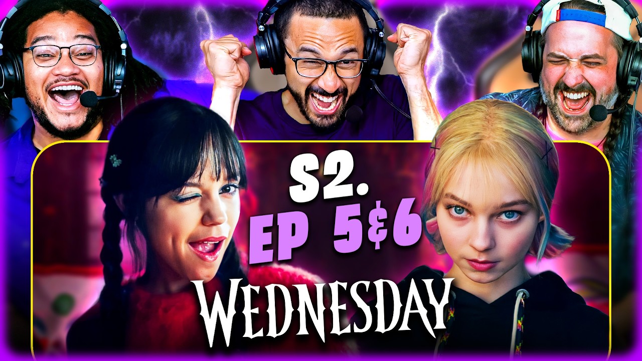 WEDNESDAY Season 2, Episodes 5 & 6 - WATCH ALONG!!