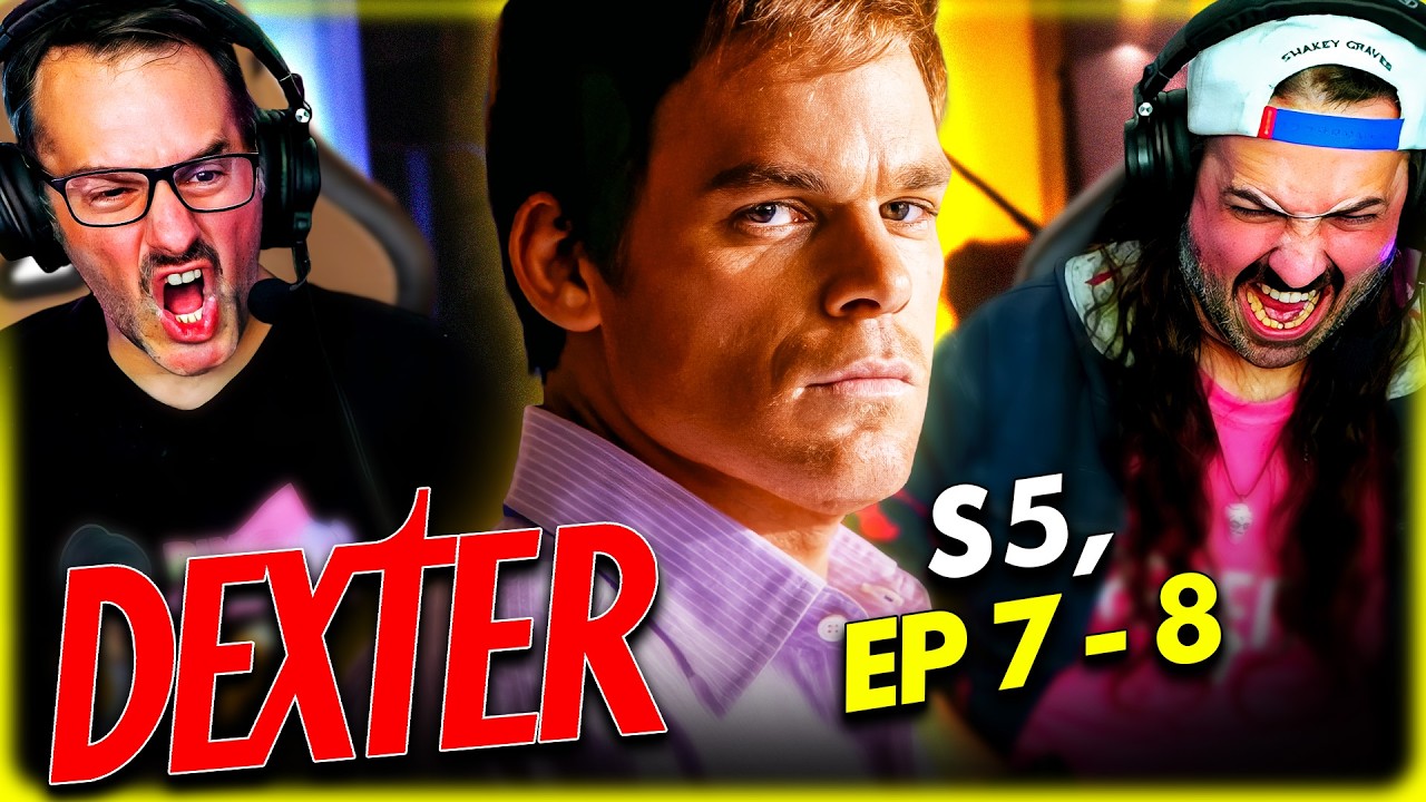 DEXTER Season 5, Episodes 7 & 8 - WATCH ALONG!!
