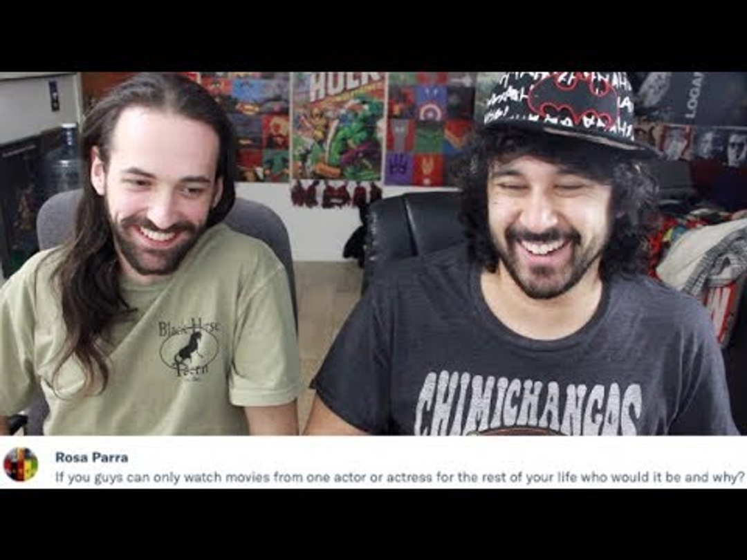 Which Actor's Movies Would We Watch For The Rest of Our Lives?!