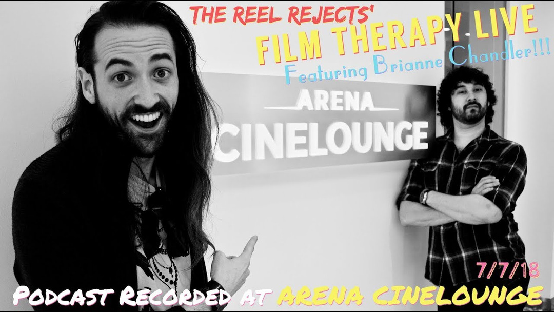FILM THERAPY LIVE - Event Podcast Featuring BRIANNE CHANDLER!!!