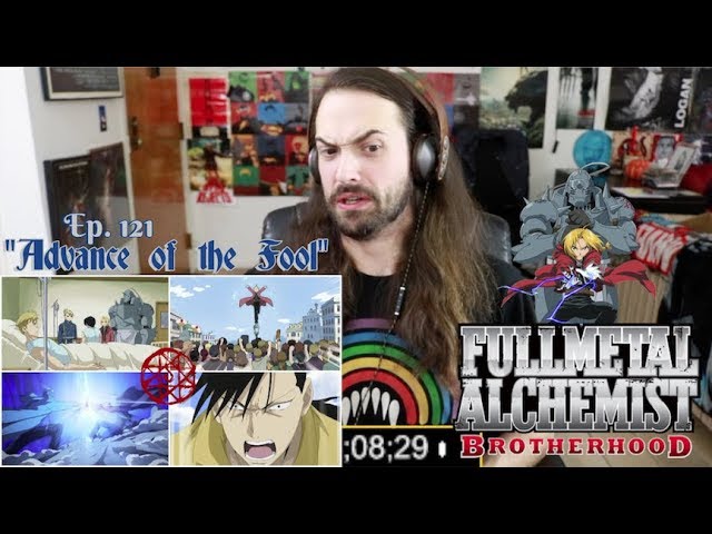 FULLMETAL ALCHEMIST: BROTHERHOOD Ep. 121 "Advance of the Fool" - REACTION & REVIEW!!!