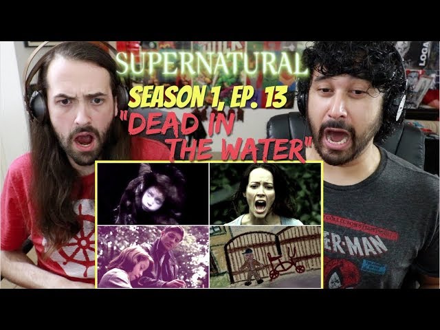 SuperNatural 1x3 - "Dead In The Water" REACTION & REVIEW!!!